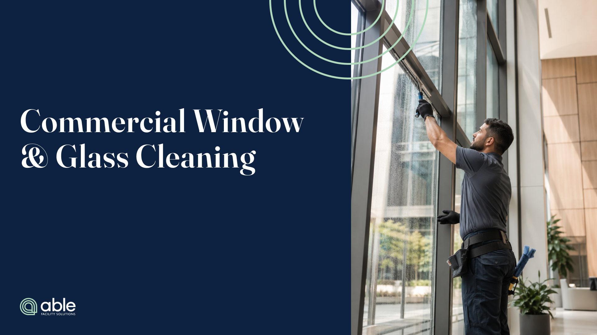 Commercial Window & Glass Cleaning How Often Your Facility Needs It
