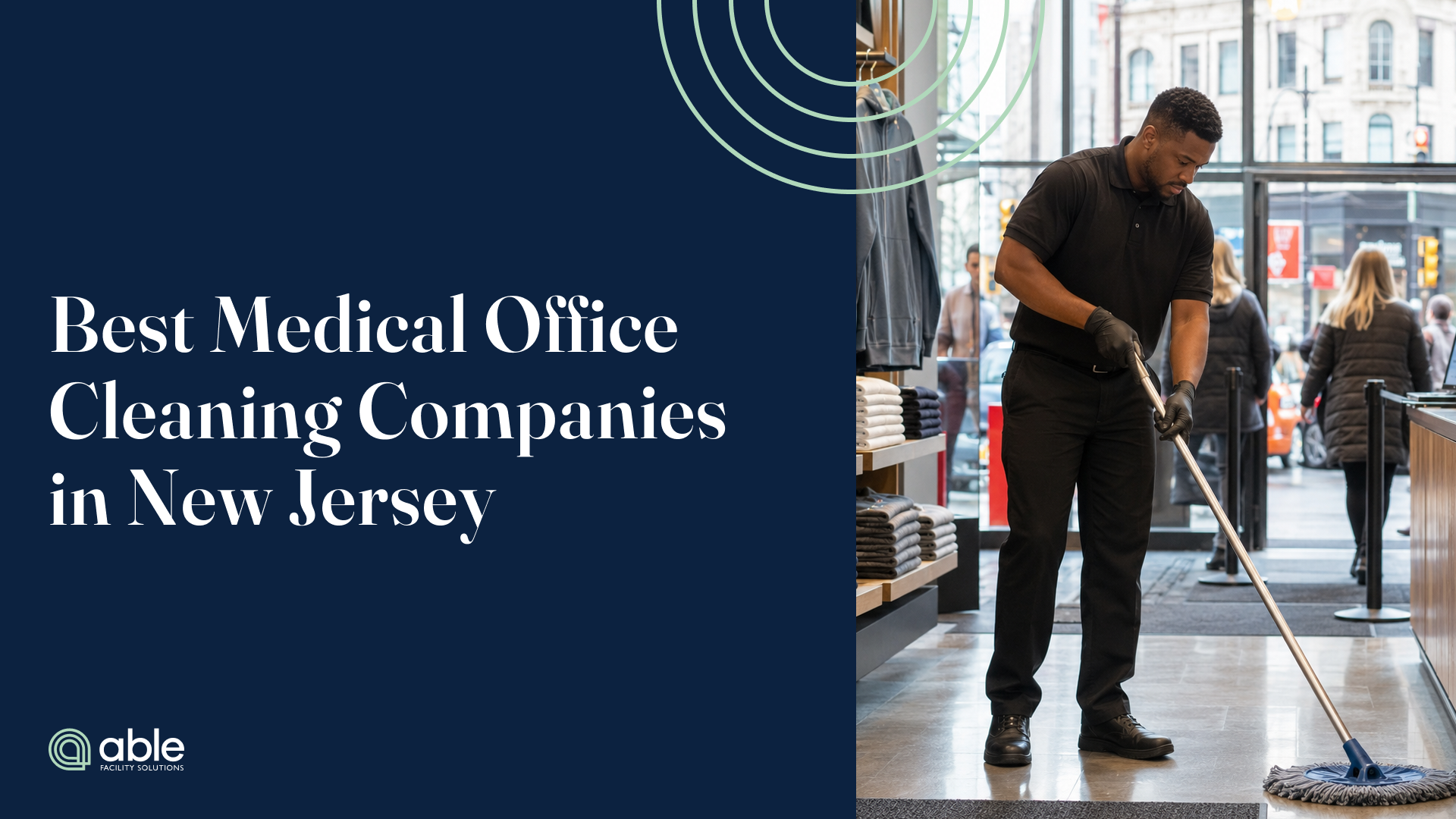 Professional cleaner mopping the floor of a busy retail store beside the headline “Best Medical Office Cleaning Companies in New Jersey.”